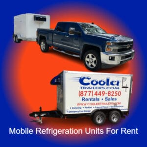Mobile Refrigeration Units For Rent